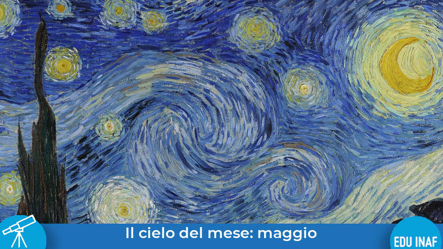 Il cielo del mese: maggio, il cielo come opera d’arte